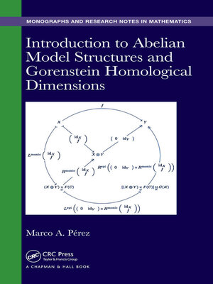cover image of Introduction to Abelian Model Structures and Gorenstein Homological Dimensions